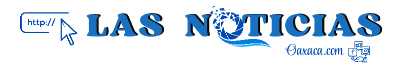 Las Noticias Oaxaca.com